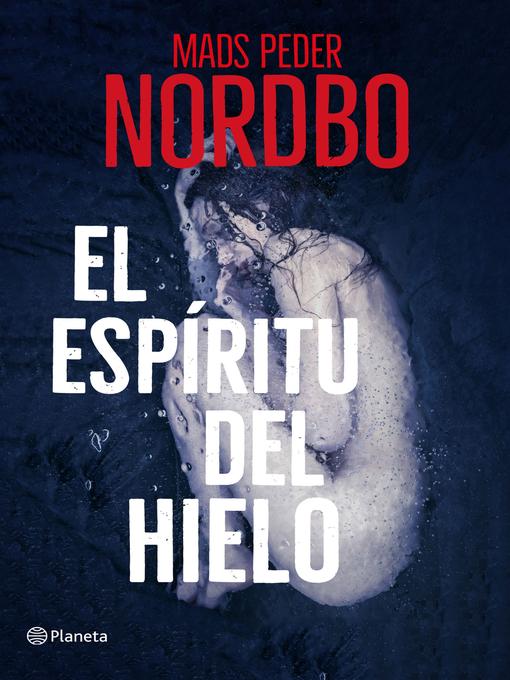 Title details for El espíritu del hielo by Mads Peder Nordbo - Available